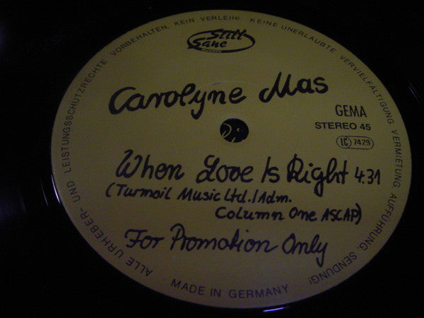 Carolyne Mas : When Love Is Right (7", Single, Promo)