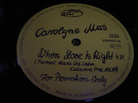 Carolyne Mas : When Love Is Right (7", Single, Promo)