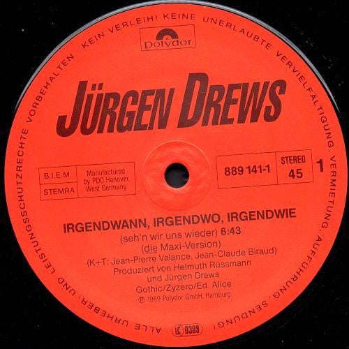 Jürgen Drews : Irgendwann, Irgendwo, Irgendwie (Seh'n Wir Uns Wieder) (12", Maxi)