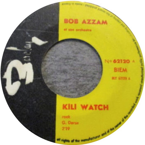 Bob Azzam Et Son Orchestre : Kili Watch (7", Single)