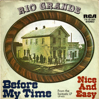 Rio Grande (4) : Before My Time (7", Single)