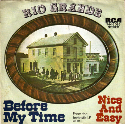 Rio Grande (4) : Before My Time (7", Single)
