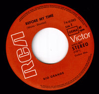 Rio Grande (4) : Before My Time (7", Single)