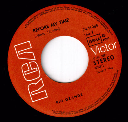 Rio Grande (4) : Before My Time (7", Single)