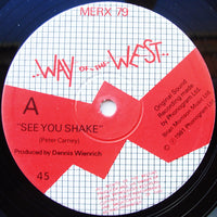 Way Of The West : See You Shake (12", Single)
