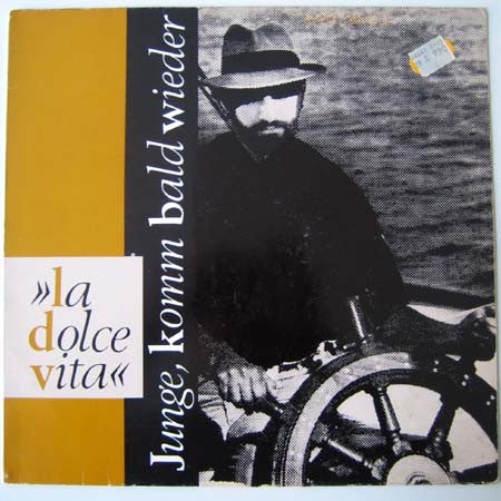 La Dolce Vita : Junge, Komm Bald Wieder (12")