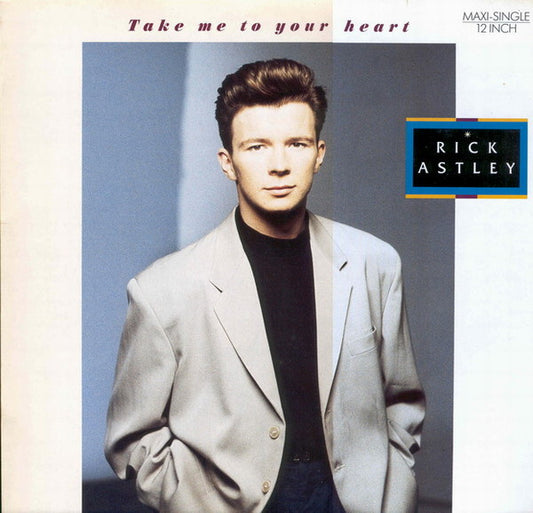 Rick Astley : Take Me To Your Heart (12", Maxi)