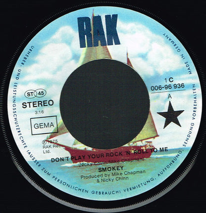 Smokey* : Don't Play Your Rock'n Roll To Me (7", Single)