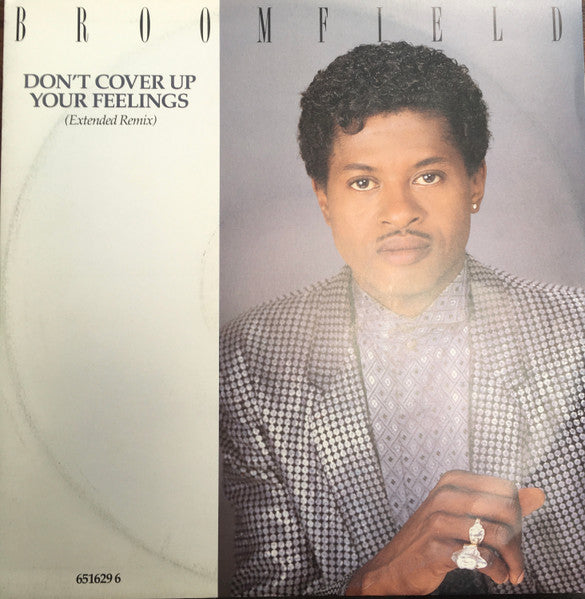 Broomfield : Don't Cover Up Your Feelings (12")