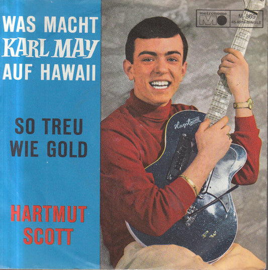 Hartmut Scott : Was Macht Karl May Auf Hawaii (7", Single)