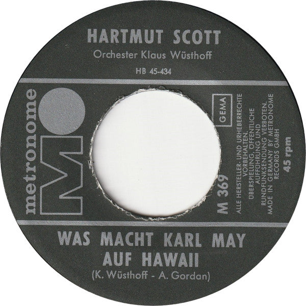 Hartmut Scott : Was Macht Karl May Auf Hawaii (7", Single)