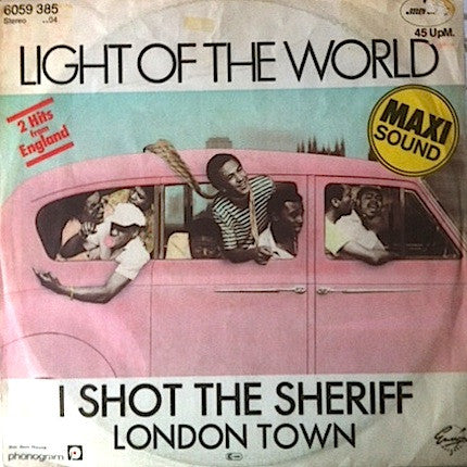 Light Of The World : I Shot The Sheriff / London Town (12", Maxi)