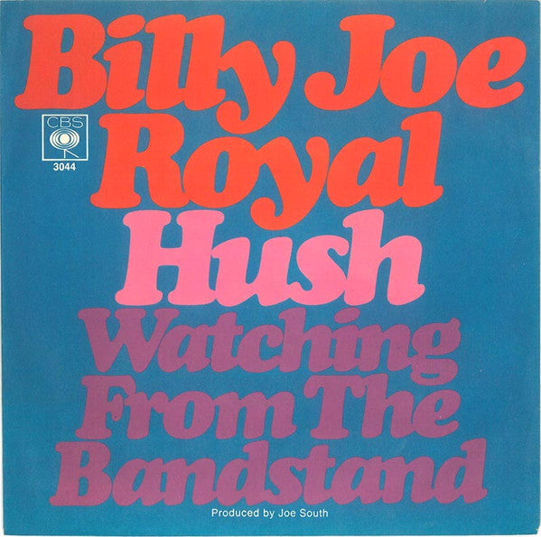 Billy Joe Royal : Hush / Watching From The Bandstand (7", Single)