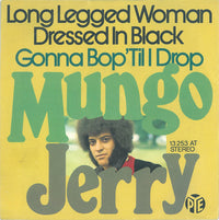 Mungo Jerry : Long Legged Woman Dressed In Black (7", Single)