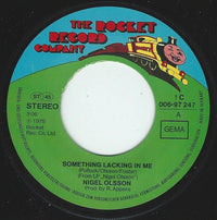 Nigel Olsson : Something Lacking In Me (7", Single)