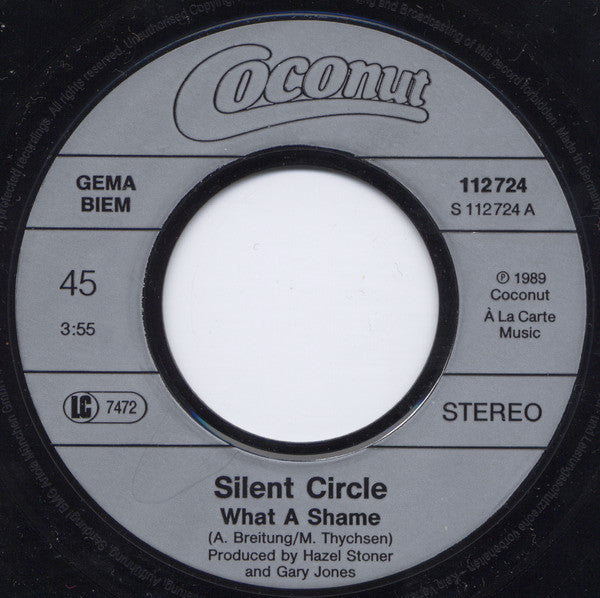 Silent Circle : What A Shame (7")