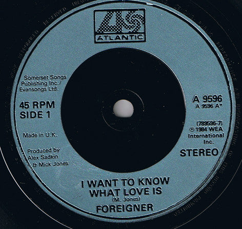 Foreigner : I Want To Know What Love Is (7", Single, Sil)