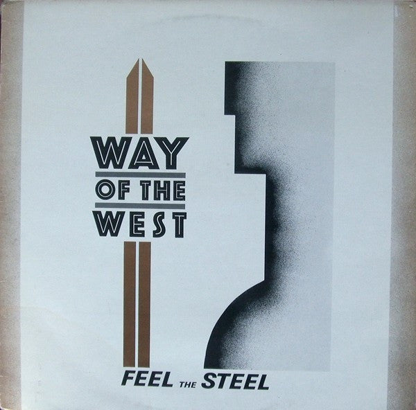 Way Of The West : Feel The Steel (12")
