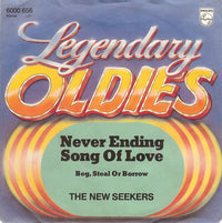 The New Seekers : Never Ending Song Of Love / Beg, Steal Or Borrow (7", Single)