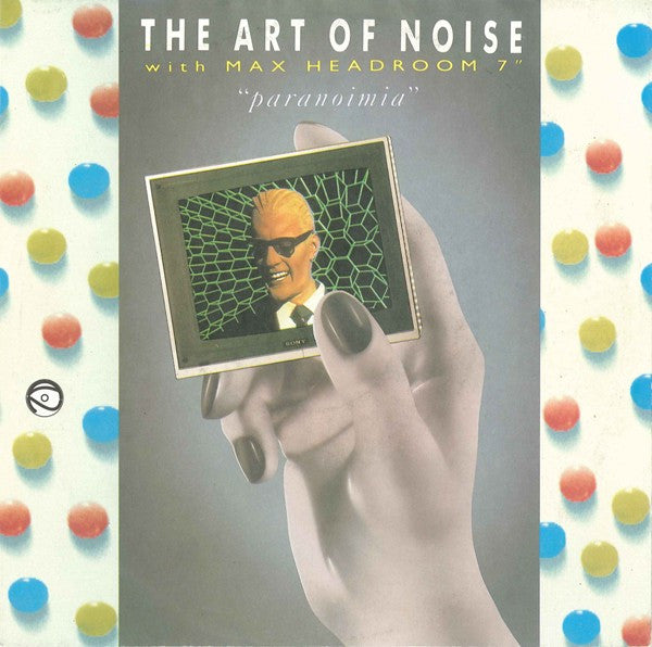 The Art Of Noise With Max Headroom : Paranoimia (7", Single)