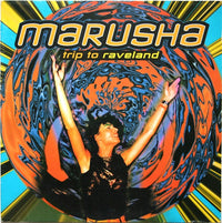 Marusha : Trip To Raveland (12")