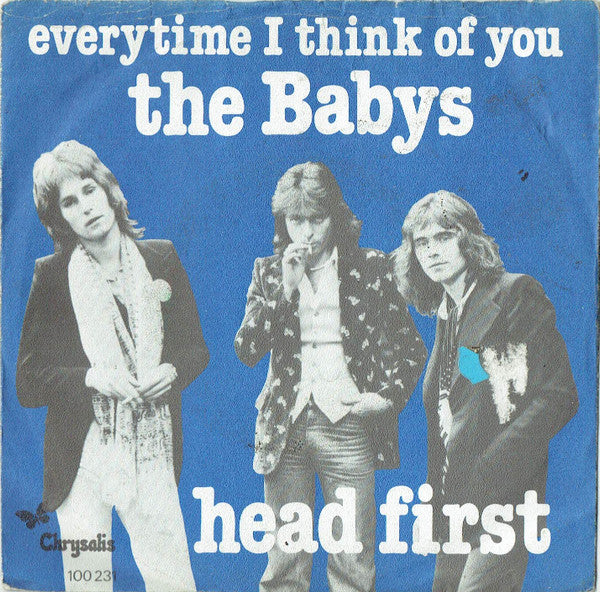 The Babys : Everytime I Think Of You / Head First (7", Single)