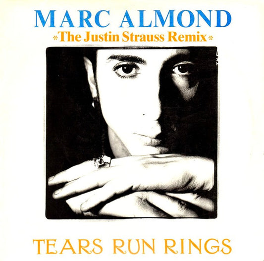 Marc Almond : Tears Run Rings (The Justin Strauss Remix) (12")