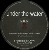 Brother Brown Featuring Frank'ee : Under The Water (12")
