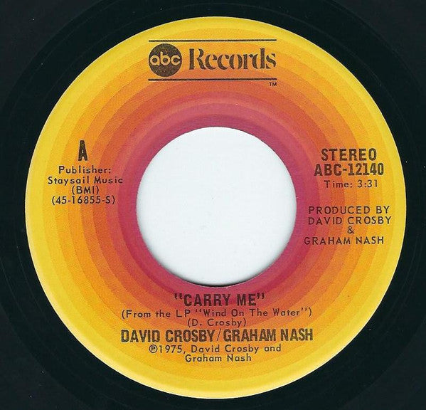 David Crosby / Graham Nash* : Carry Me (7")