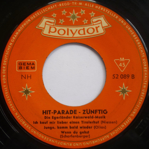 Egerländer Kaiserwald-Musik : Hit-Parade Zünftig (7")