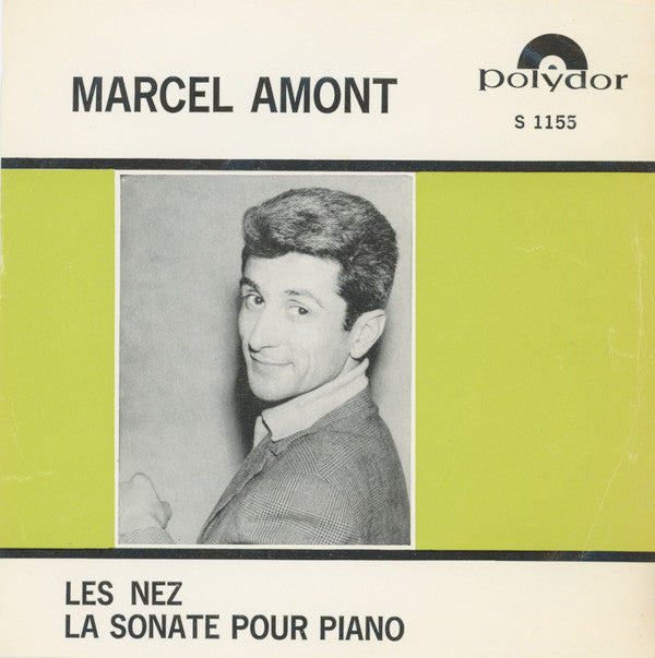 Marcel Amont : Les Nez / La Sonate Pour Piano  (7")