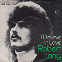 Robert Long : I Believe In Love (7", Single)