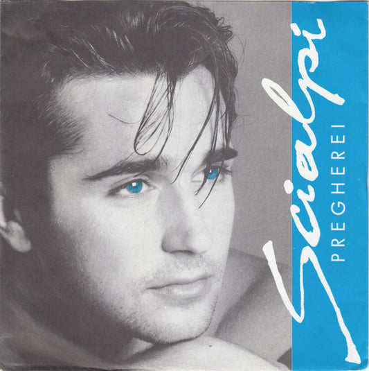 Scialpi : Pregherei (7", Single)