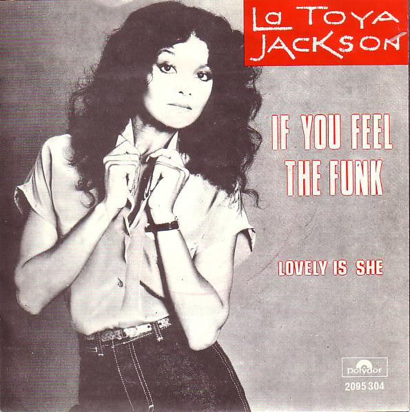 La Toya Jackson : If You Feel The Funk (7", Single)