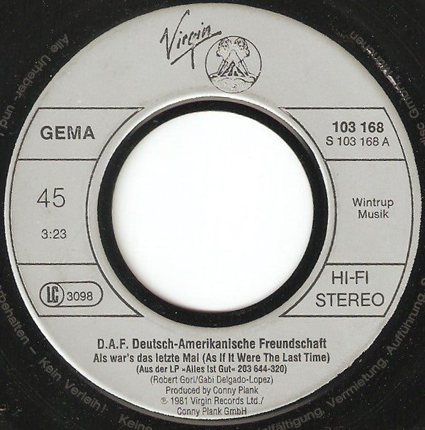 Deutsch Amerikanische Freundschaft : Als Wär's Das Letzte Mal / Der Mussolini (7", Single, Sil)