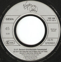 Deutsch Amerikanische Freundschaft : Als Wär's Das Letzte Mal / Der Mussolini (7", Single, Sil)