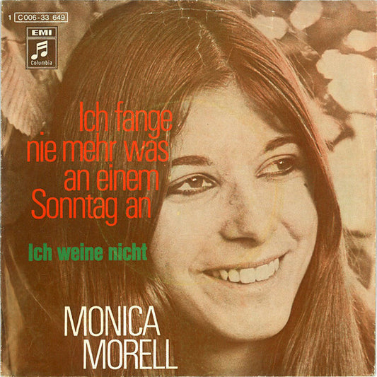 Monica Morell : Ich Fange Nie Mehr Was An Einem Sonntag An (7", Single)