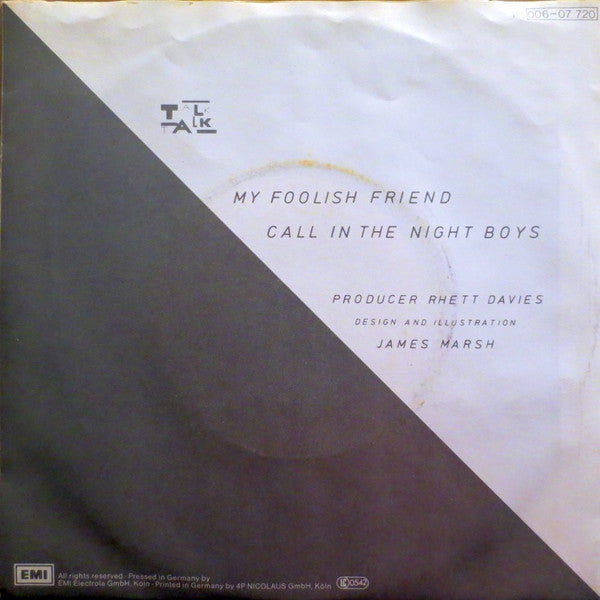 Talk Talk : My Foolish Friend (7", Single)