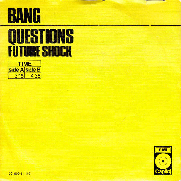Bang (12) : Questions / Future Shock (7", Single, Yel)