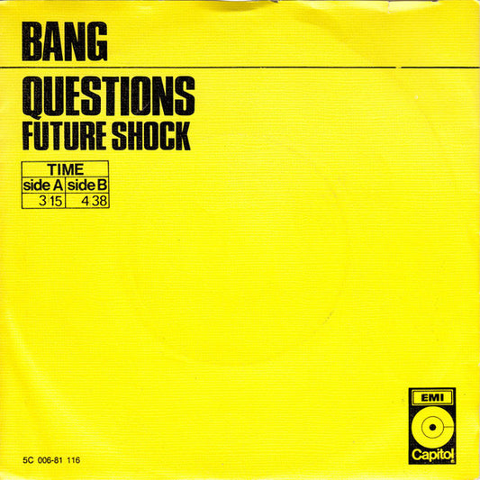 Bang (12) : Questions / Future Shock (7", Single, Yel)