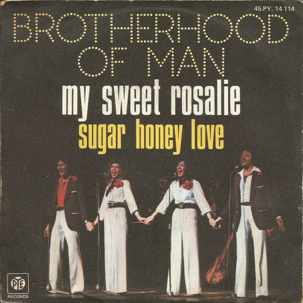 Brotherhood Of Man : My Sweet Rosalie (7", Single)