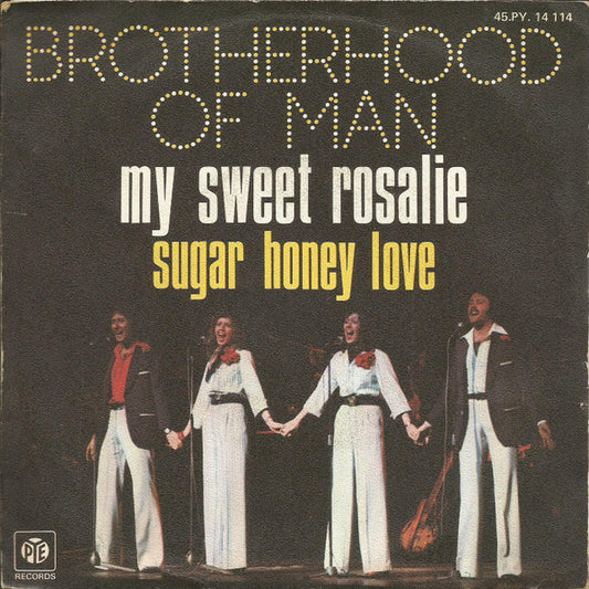 Brotherhood Of Man : My Sweet Rosalie (7", Single)