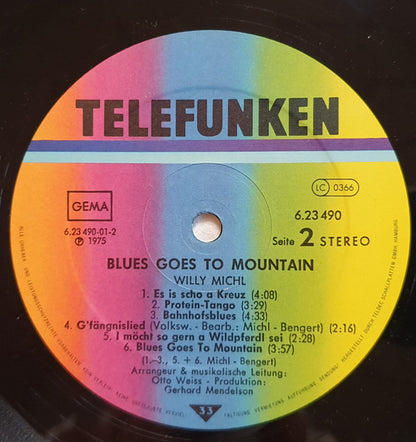 Willy Michl : Blues Goes To Mountain (Wer Is Mei Wind)  (LP, Album, RE)