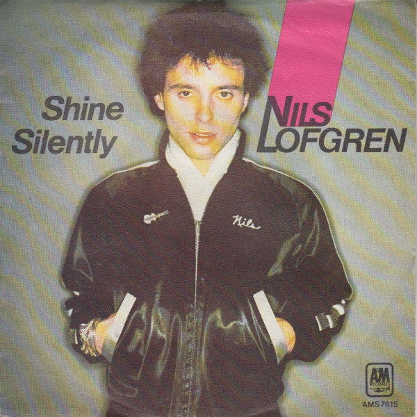 Nils Lofgren : Shine Silently (7", Single)