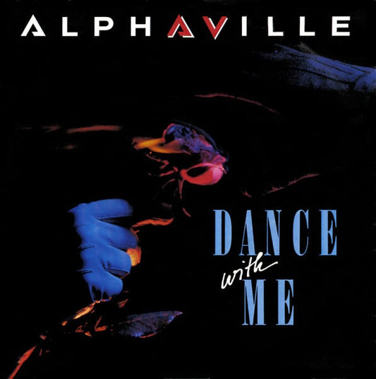 Alphaville : Dance With Me  (7", Single)