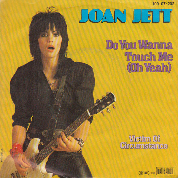 Joan Jett : Do You Wanna Touch Me (Oh Yeah) (7", Single)