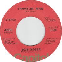 Bob Seger : Travelin' Man / Beautiful Loser (7")