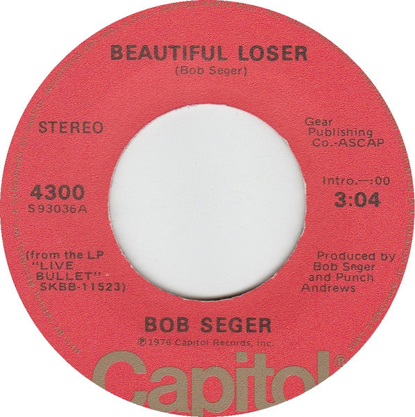 Bob Seger : Travelin' Man / Beautiful Loser (7")