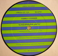 Family Fodder : ScHiZoPhReNiA pArTy ! (12", MiniAlbum)