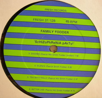 Family Fodder : ScHiZoPhReNiA pArTy ! (12", MiniAlbum)